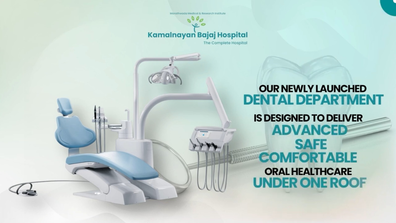 Introducing the Dental Clinic at Kamalnayan Bajaj Hospital
