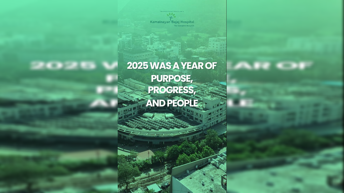 Kamalnayan Bajaj Hospital | Highlights of 2025